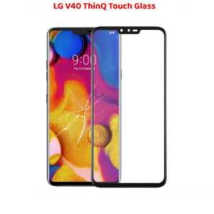LG V40 ThinQ Touch Glass Replacement
