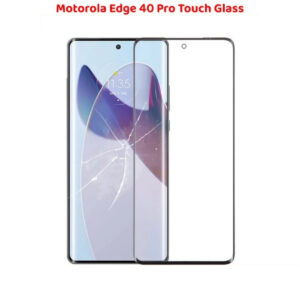 Motorola Edge 40 Pro Touch Glass Replace