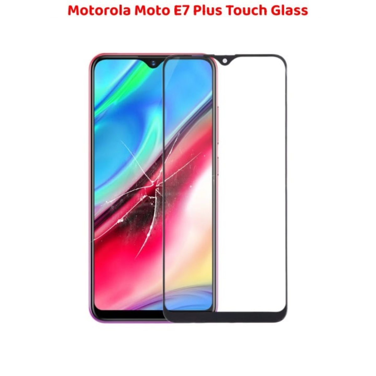 Motorola Moto E7 Plus Touch Glass Replace