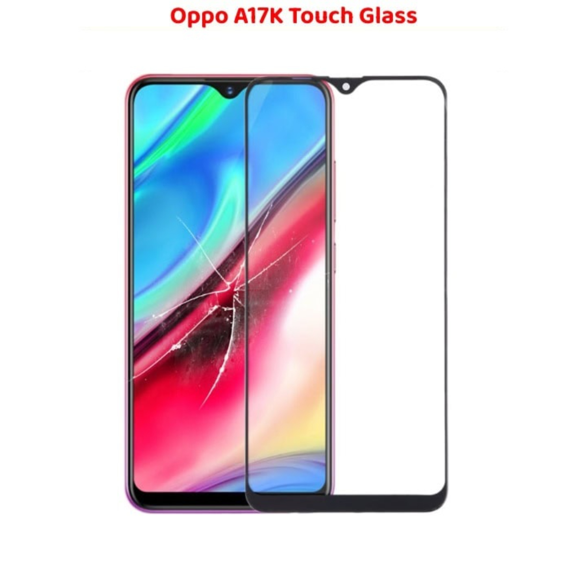 Oppo A17K Touch Glass Top Replacement