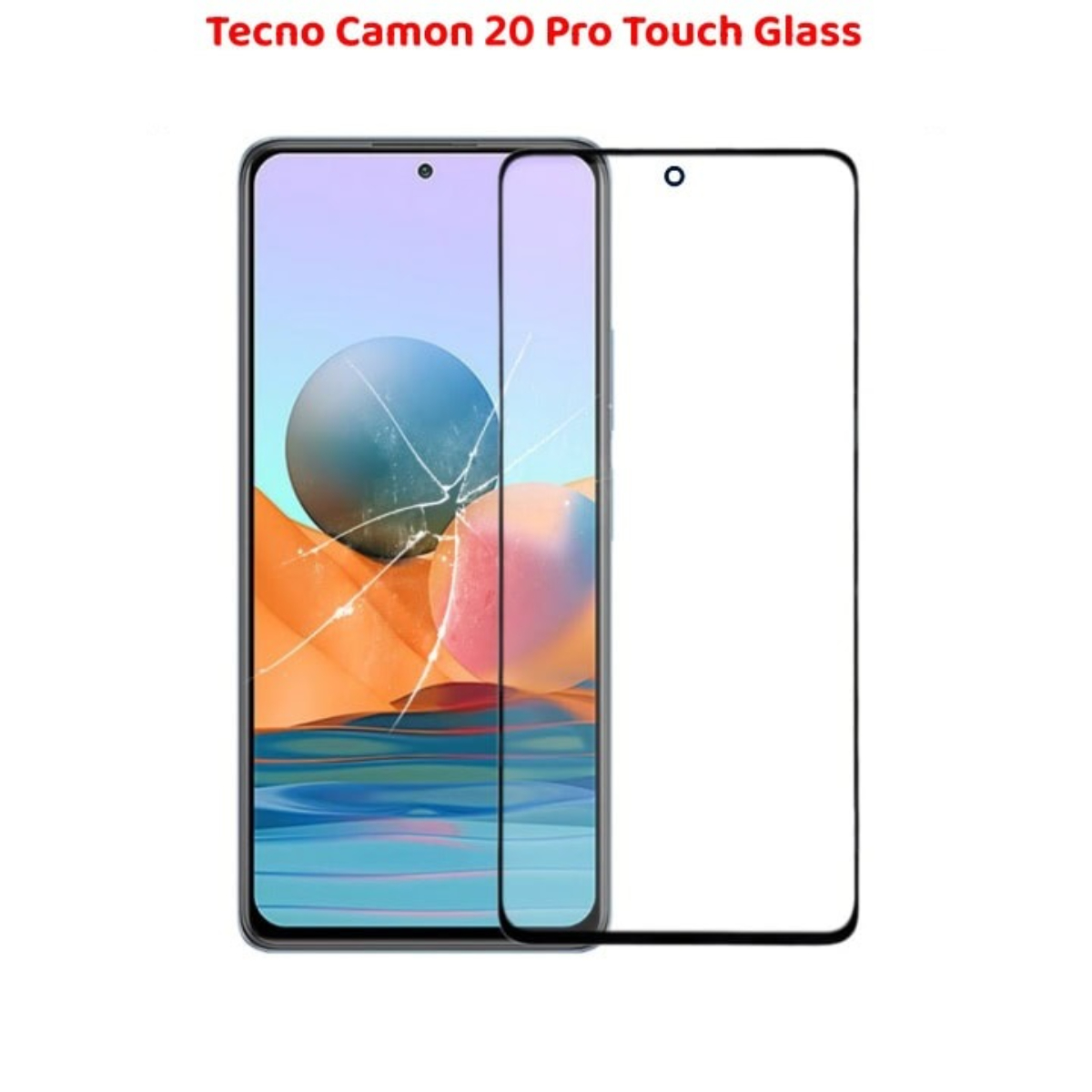 Tecno Camon 20 Pro Touch Glass Replacement