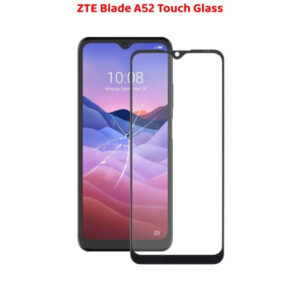 ZTE Blade A52 Touch Glass Replacement