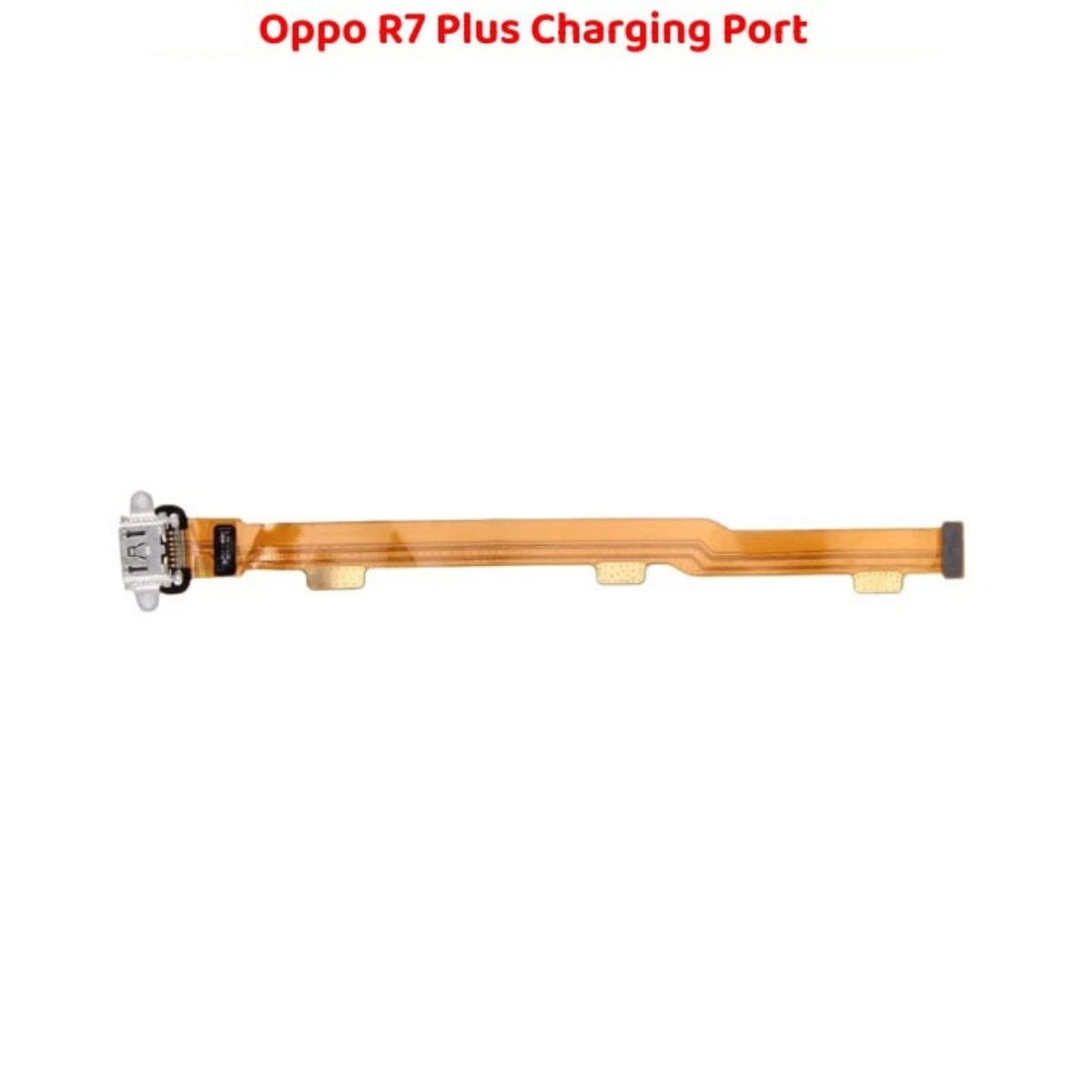 High Quality Durable Oppo R7 Plus Charging Port Replacement - Image 2