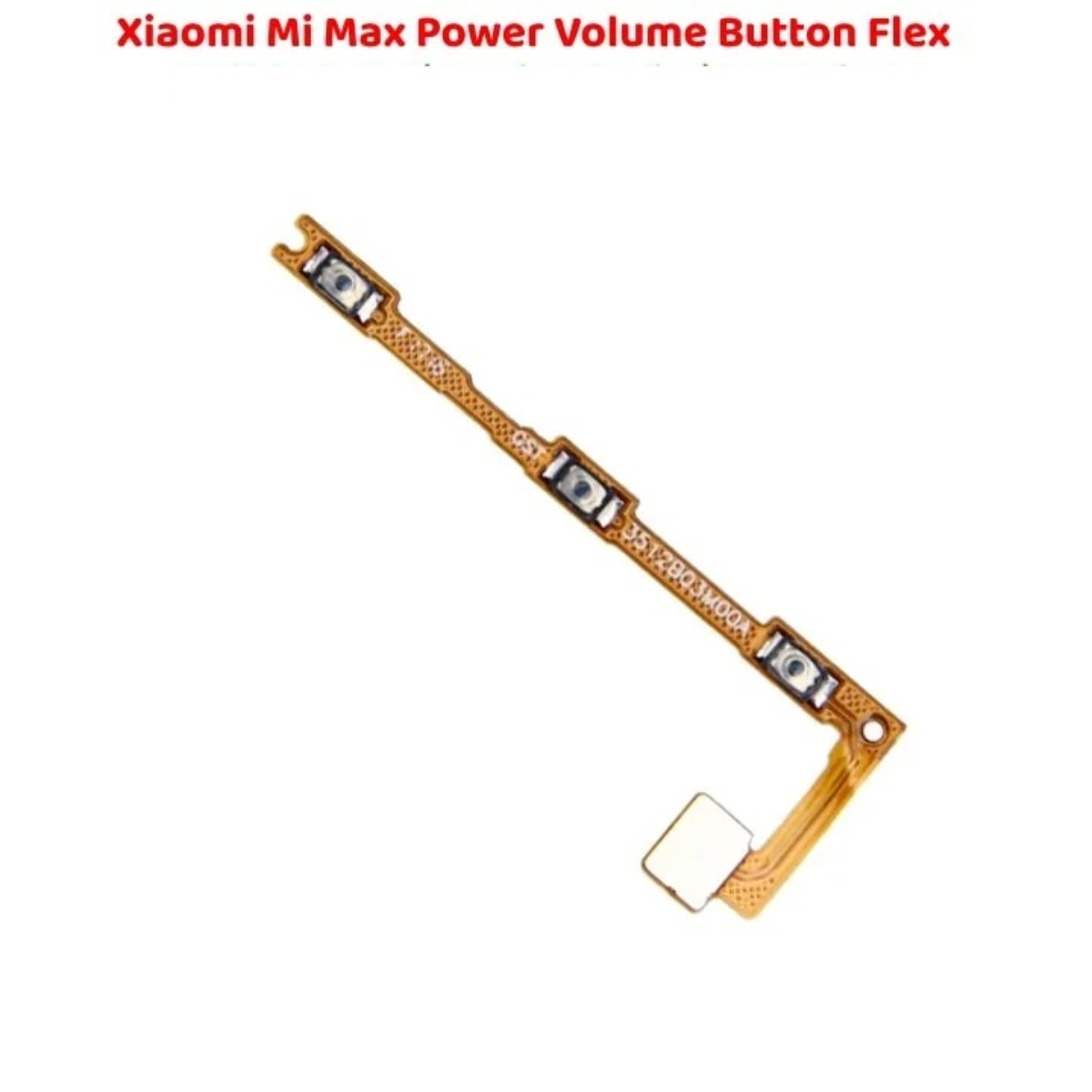 High Quality Durable Xiaomi Mi Max Power Button Flex Volume - Image 2