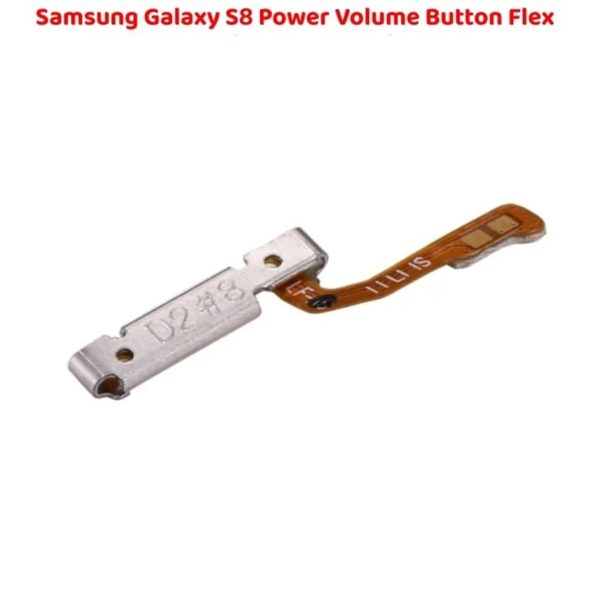 High Quality Samsung Galaxy S8 Power Button Flex Volume - Image 3