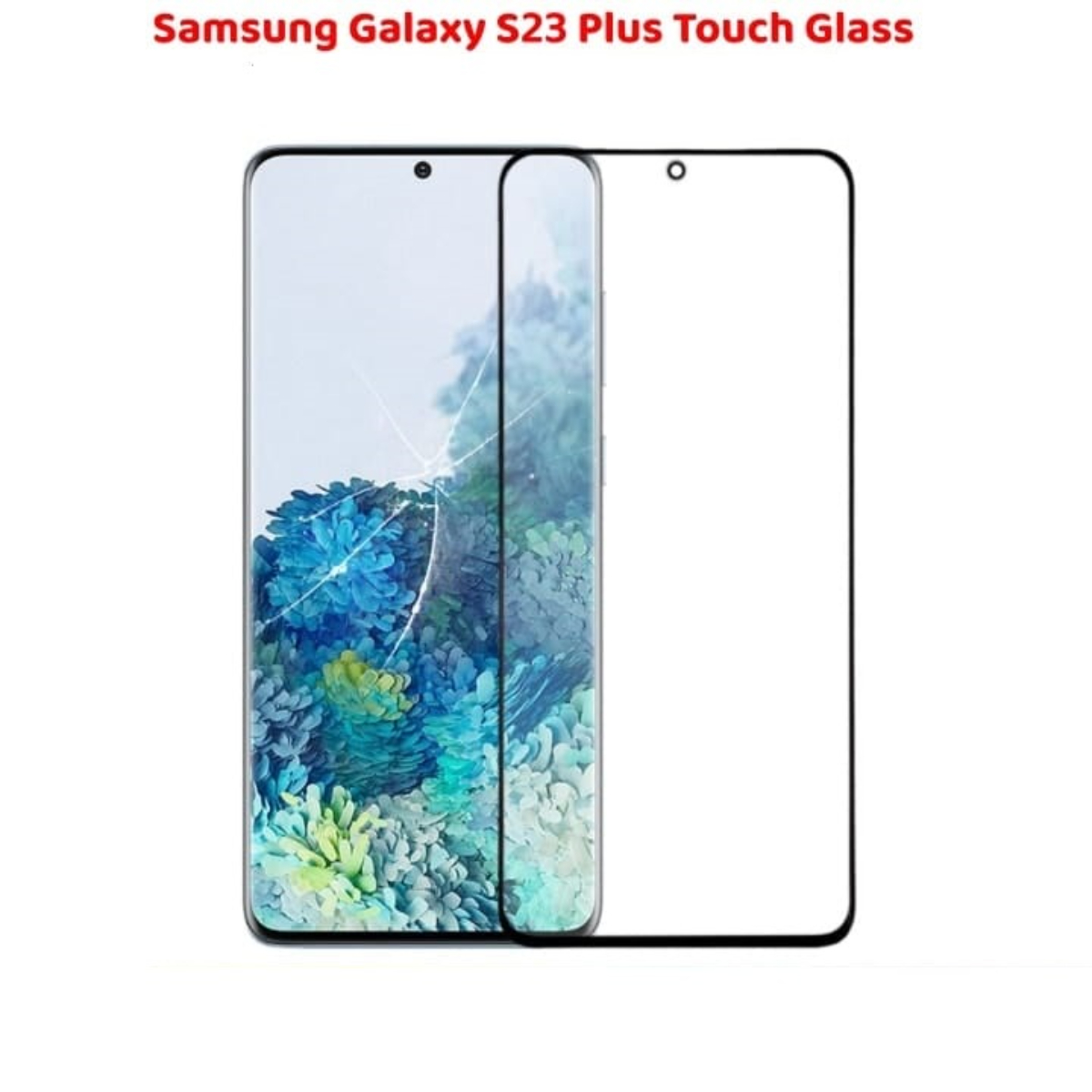 Samsung Galaxy S23 Plus Touch Glass
