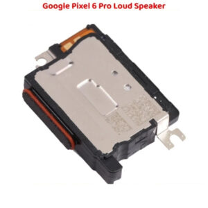 Reliable Google Pixel 6 Pro Loud Speaker