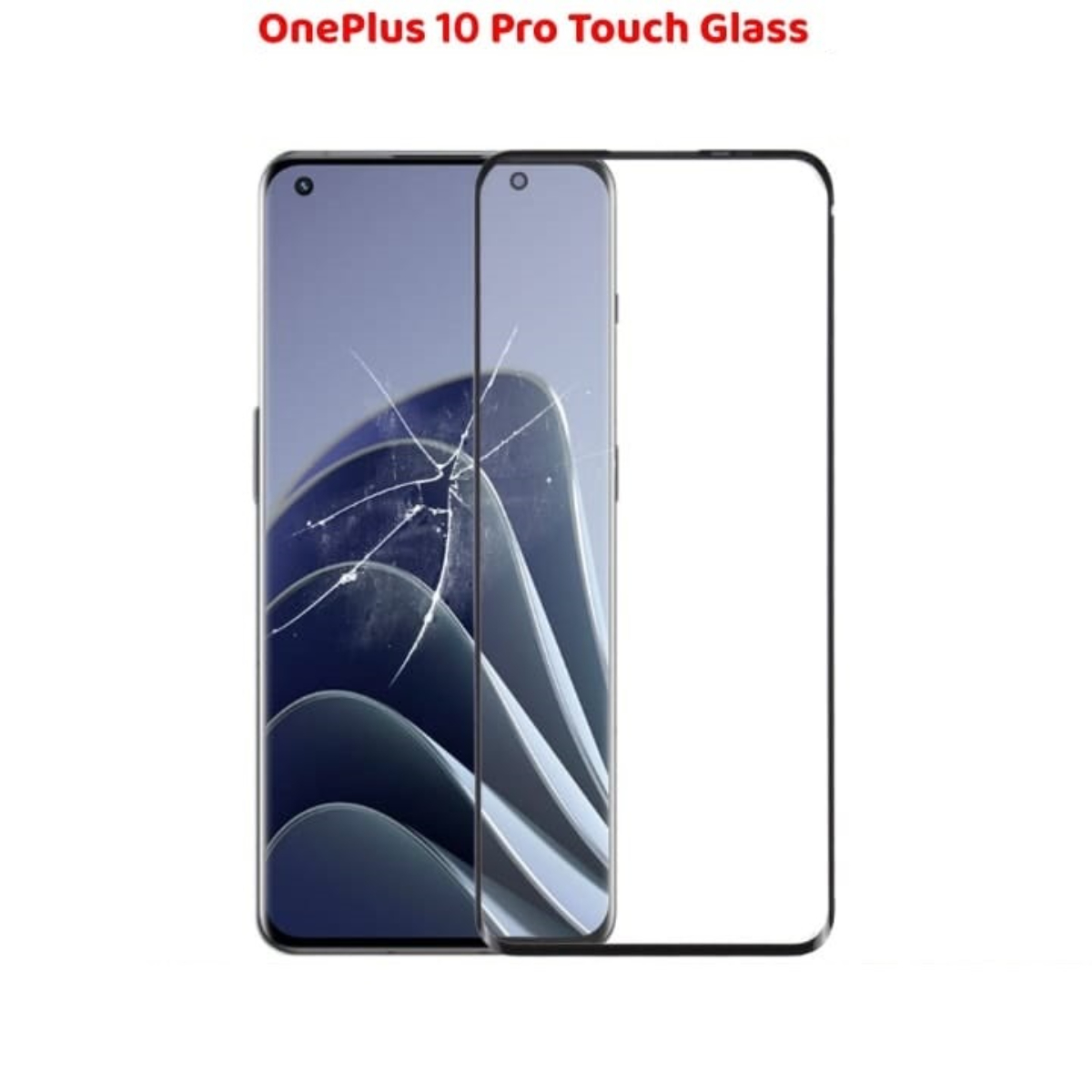 OnePlus 10 Pro Touch Glass Top Replacement