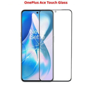 Highly Durable OnePlus Ace Touch Glass