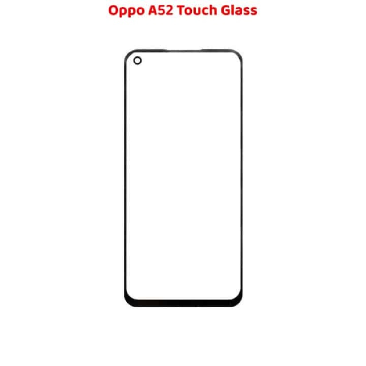 Oppo A52 Touch Glass Best Selling