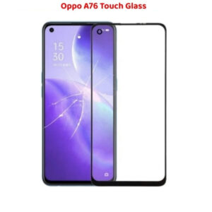 Oppo A76 Touch Glass Premium Quality