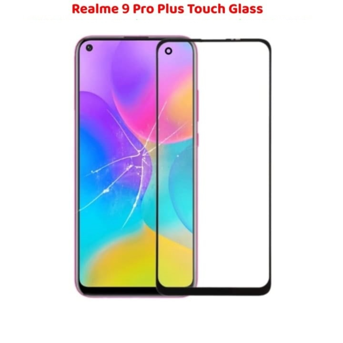 Realme 9 Pro Plus Touch Glass Solution