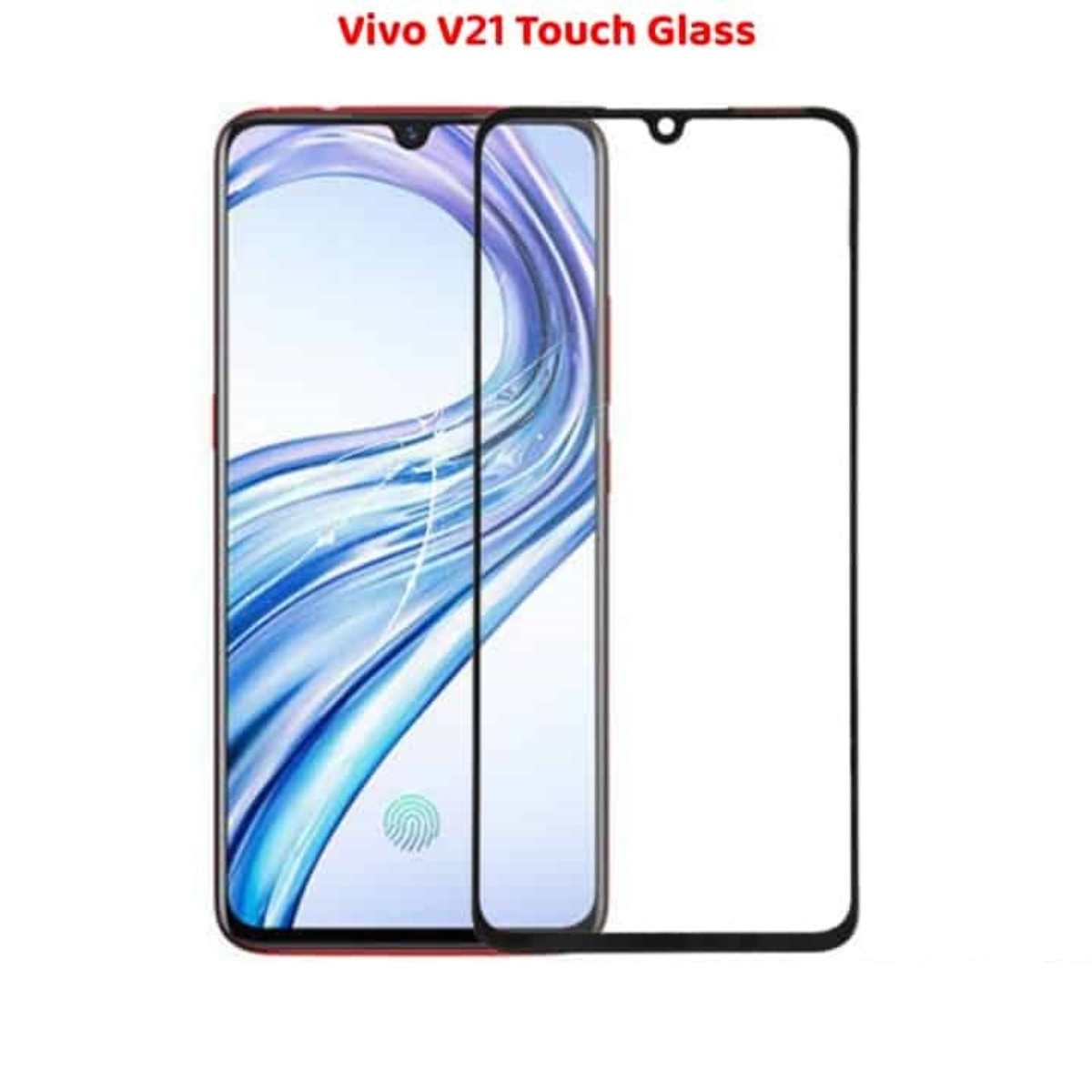 Vivo V21 Touch Glass Top Replacement