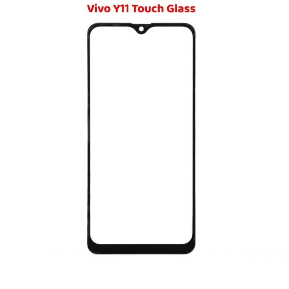 Highly Durable Vivo Y11 Touch Glass