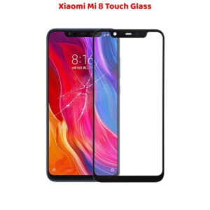Xiaomi Mi 8 Touch Glass Best Replacement
