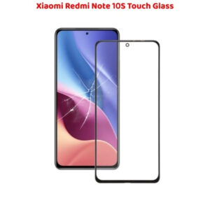 Xiaomi Redmi Note 10S Touch Glass Replace