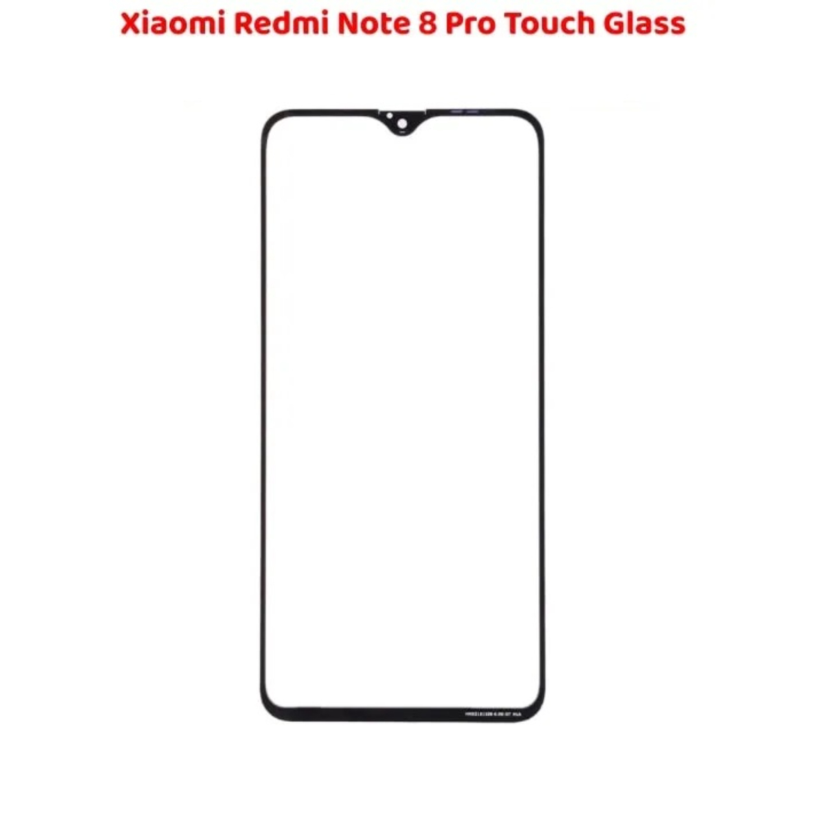 Xiaomi Redmi Note 8 Pro Touch Glass Best Engineered Replacement - Image 2